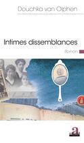 Couverture du livre « Intimes dissemblances » de Douchka Van Olphen aux éditions Academia