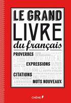 Couverture du livre « Le grand livre du français et des expressions » de Yves Stalloni et Paul Desalmand aux éditions Chene