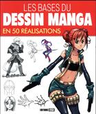 Couverture du livre « Les bases du dessin manga en 50 réalisations » de  aux éditions Editions Esi