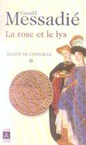 Couverture du livre « La rose et le lys - jeanne de l'estoille* » de Gerald Messadie aux éditions Archipoche