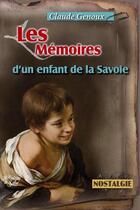 Couverture du livre « Les mémoires d'un enfant de la Savoie » de Claude Genoux aux éditions La Fontaine De Siloe