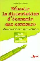 Couverture du livre « Reussir dissertation economie » de Figliuzzi aux éditions Breal