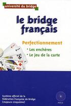 Couverture du livre « Le bridge francais : coffret perfectionnement » de Ffb aux éditions Pole