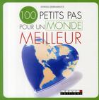 Couverture du livre « 100 petits pas pour un monde meilleur » de Edwige Bernanoce aux éditions Leduc
