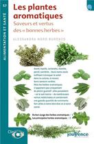 Couverture du livre « Les plantes aromatiques ; saveurs et vertus des «bonnes herbes» » de Moro Buronzo Alessan aux éditions Jouvence