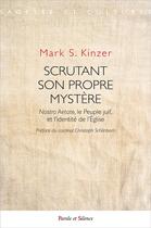 Couverture du livre « Scrutant son propre mystère » de Kinzer Mark S. aux éditions Parole Et Silence