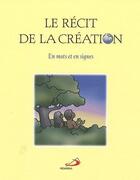 Couverture du livre « Le récit de la création en mots et en signes » de  aux éditions Mediaspaul