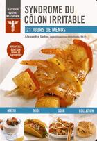 Couverture du livre « Savoir quoi manger ; syndrome du colon irritable ; 21 jours de menus » de Alexandra Leduc aux éditions Modus Vivendi