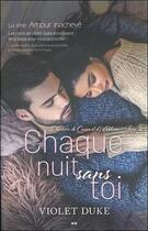 Couverture du livre « Amour inachevé, l'histoire de Caine et d'Addison t.2 ; chaque nuit sans toi » de Violet Duke aux éditions Ada