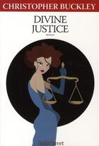 Couverture du livre « Divine justice » de Christopher Buckley aux éditions Baker Street