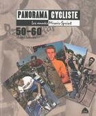 Couverture du livre « Panorama cycliste 50-60 ; les années Miroir-Sprint » de Charles Guenard aux éditions Le Pas D'oiseau