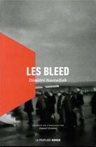 Couverture du livre « Les bleed » de Dimitri Nasrallah aux éditions La Peuplade