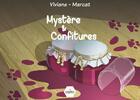 Couverture du livre « Mystere & confitures » de Viviane aux éditions Entre 2 Pages