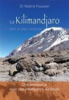 Couverture du livre « Le Kilimandjaro sans et avec handicap » de Valerie Foussier aux éditions Jepublie