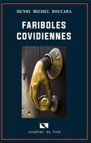 Couverture du livre « Fariboles Covidiennes ; chroniques de l'égarement » de Henri Michel Boccara aux éditions Books On Demand
