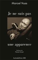 Couverture du livre « Je ne suis pas une apparence » de Marcel Nuss aux éditions Books On Demand