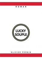 Couverture du livre « Lucky Souple » de Olivier Pernin aux éditions Thebookedition.com