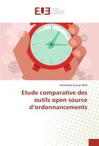 Couverture du livre « Etude comparative des outils open source d'ordonnancements » de Abid Mohamed Anouar aux éditions Editions Universitaires Europeennes