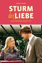 Couverture du livre « Sturm der Liebe - Een droom komt uit » de Johanna Theden aux éditions Uitgeverij Lannoo