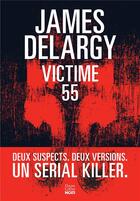 Couverture du livre « Victime 55 » de James Delargy aux éditions Harpercollins