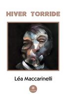 Couverture du livre « Hiver torride » de Lea Maccarinelli aux éditions Le Lys Bleu