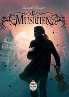 Couverture du livre « Le Musicien » de Annabelle Blangier aux éditions Magic Mirror