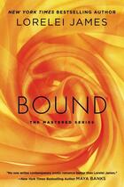 Couverture du livre « Bound » de Lorelei James aux éditions Penguin Group Us