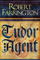 Couverture du livre « Tudor Agent » de Farrington Robert aux éditions Little Brown Book Group Digital