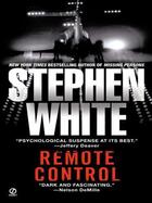 Couverture du livre « Remote Control » de Stephen White aux éditions Penguin Group Us