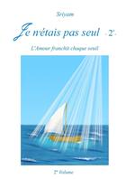 Couverture du livre « Je n'étais pas seul - 2° - » de Sriyam aux éditions Lulu