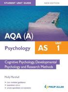 Couverture du livre « AQA (A) AS Psychology Student Unit Guide: Unit 1 Cognitive Psychology » de Marshall Molly aux éditions Hodder Education Digital