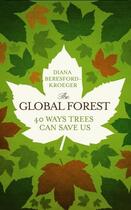 Couverture du livre « The Global Forest » de Diana Beresford-Kroeger aux éditions Penguin Books Ltd Digital