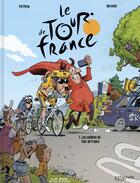 Couverture du livre « Le tour de France t.1 ; les coulisses du tour de France » de Philippe Bercovici et Pat Perna aux éditions Hachette Comics