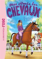 Couverture du livre « Mes amis les chevaux Tome 45 : Le concours de dressage » de Sophie Thalmann aux éditions Hachette Jeunesse