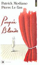 Couverture du livre « Poupee blonde » de Patrick Modiano et Pierre Le-Tan aux éditions Points