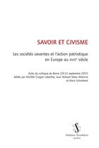 Couverture du livre « Savoir et civisme ; les sociétés savantes et l'action patriotique en Europe au XVIIIe siècle » de  aux éditions Slatkine