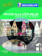 Couverture du livre « Le guide vert week-end ; Bruges & la côte Belge » de Collectif Michelin aux éditions Michelin