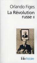 Couverture du livre « La révolution russe 1891-1924 t.2 ; la tragédie d'un peuple » de Orlando Figes aux éditions Folio
