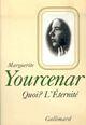 Couverture du livre « Le labyrinthe du monde t.3 : quoi ? l'éternité » de Marguerite Yourcenar aux éditions Gallimard (patrimoine Numerise)