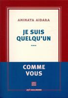 Couverture du livre « Je suis quelqu'un » de Aminata Aidara aux éditions Gallimard