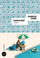 Couverture du livre « Samouraï » de Fabrice Caro aux éditions Gallimard