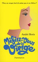 Couverture du livre « Méfiez-vous de la vierge » de Andre Boris aux éditions Flammarion