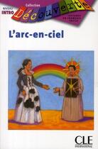 Couverture du livre « Decouverte l'arc-en-ciel niveau intro » de Alba Thierry aux éditions Cle International