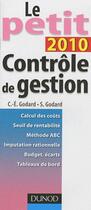 Couverture du livre « Le petit contrôle de gestion (édition 2010) » de C.-E. Godard et S. Godard aux éditions Dunod