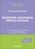 Couverture du livre « Titre professionnel : Secrétaire Assistant(e) Médico-social(e) » de Christelle Sabatier aux éditions Dunod