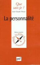 Couverture du livre « La personnalite qsj 758 » de Jean-Claude Filloux aux éditions Que Sais-je ?