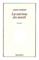 Couverture du livre « La Maison Du Sourd » de Jacques Gaucheron aux éditions Temps Actuels