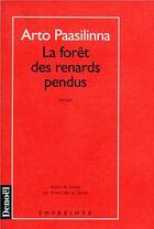 Couverture du livre « La foret des renards pendus » de Arto Paasilinna aux éditions Denoel