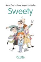Couverture du livre « Sweety » de Magali Le Huche et Astrid Desbordes aux éditions Ecole Des Loisirs