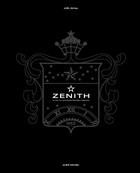 Couverture du livre « Zenith ; la saga d'une manufacture horlogère étoilée » de Duval Joel aux éditions Albin Michel